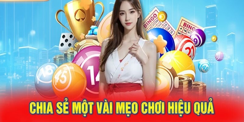 Chia sẻ một vài mẹo chơi siêu hiệu quả