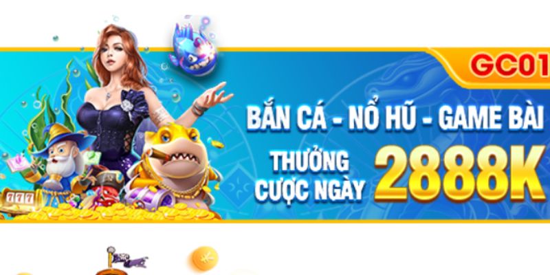 Khuyến mãi bắn cá - nổ hũ thưởng cược trong ngày