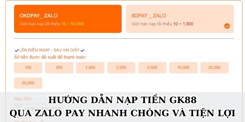 Hướng dẫn nạp tiền GK88 qua Zalo Pay nhanh chóng và tiện lợi